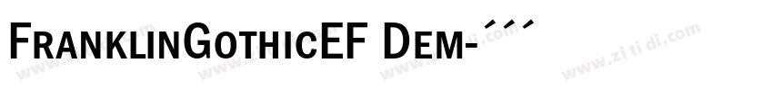 FranklinGothicEF Dem字体转换